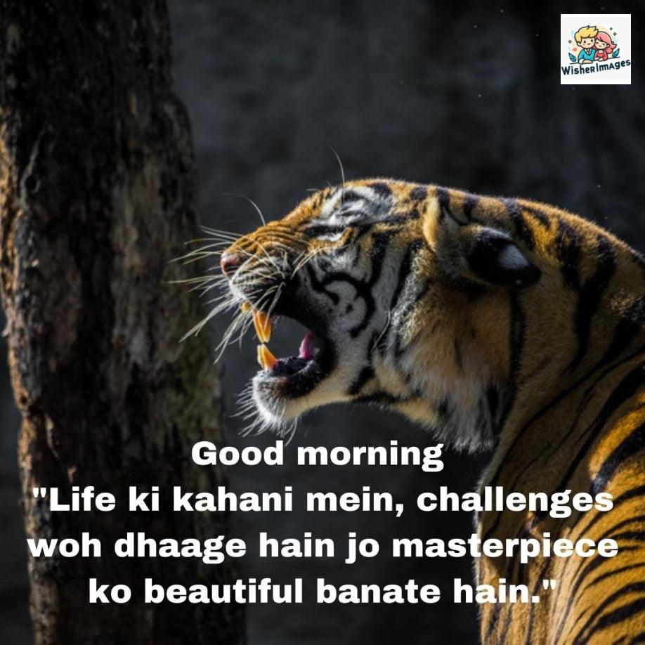 Tiger is rad with black back ground, good morning quote is placed 