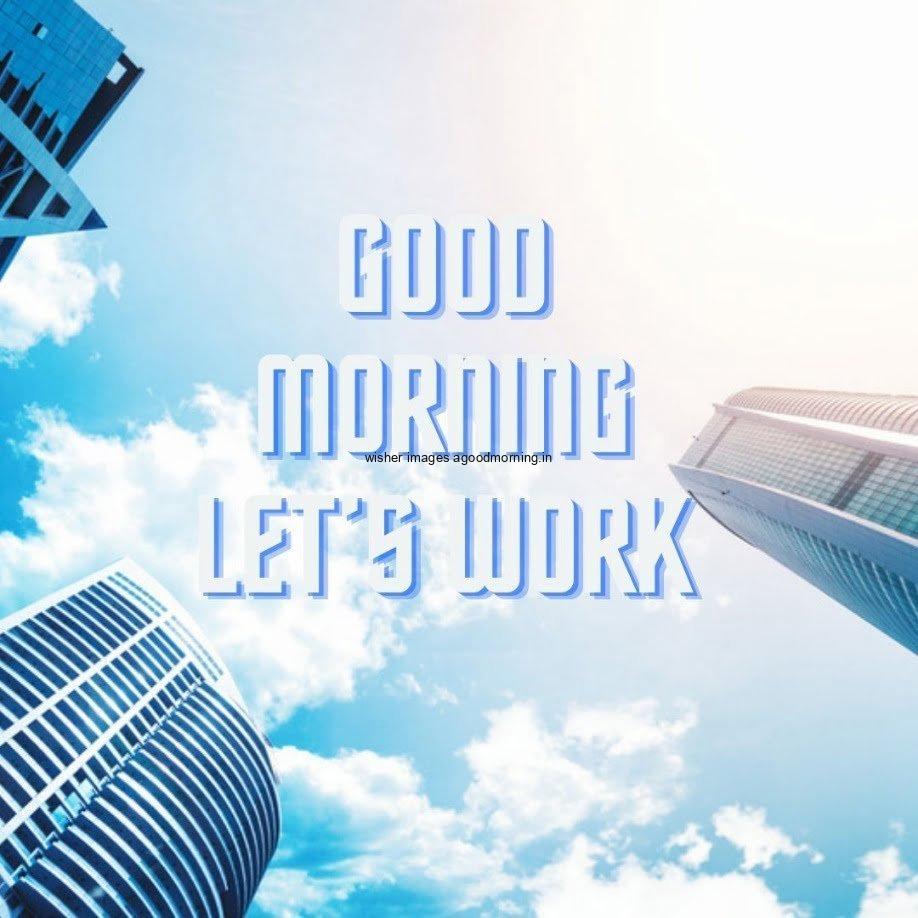 sky with big 3 buildings, center of the sky good morning and quote text is visible