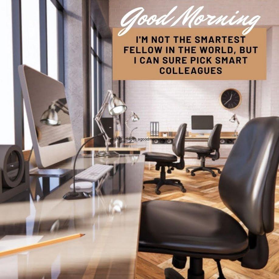 Desk, table and chairs good morning and quotes is placed