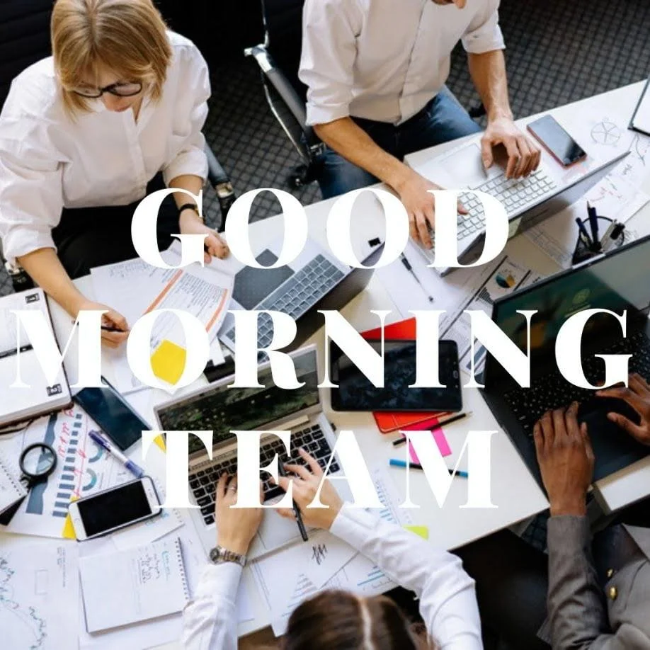 many peoples and meeting on the table while siting on chair, good morning team quote is placed