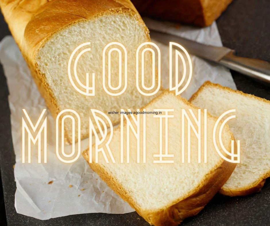 Good-morning-quote-is-placed-in-center-with-yellow-color-behind-the-text-bread-is-placed 50+ Good Morning food images Free download