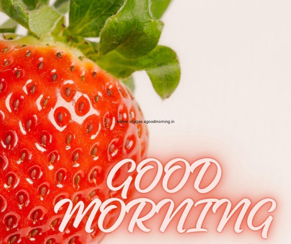 Grey background with strawberry good morning image text colour red with white border