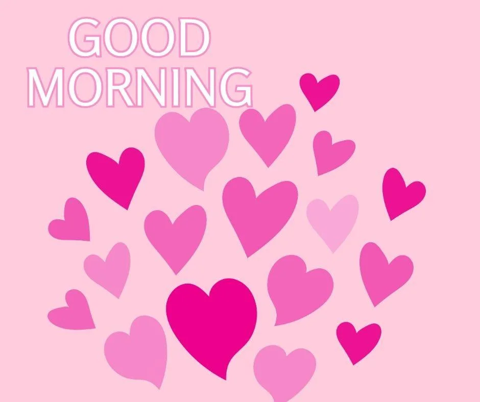 Pink background with good morning love quote is placed, many pink hreats good morning pink text placed