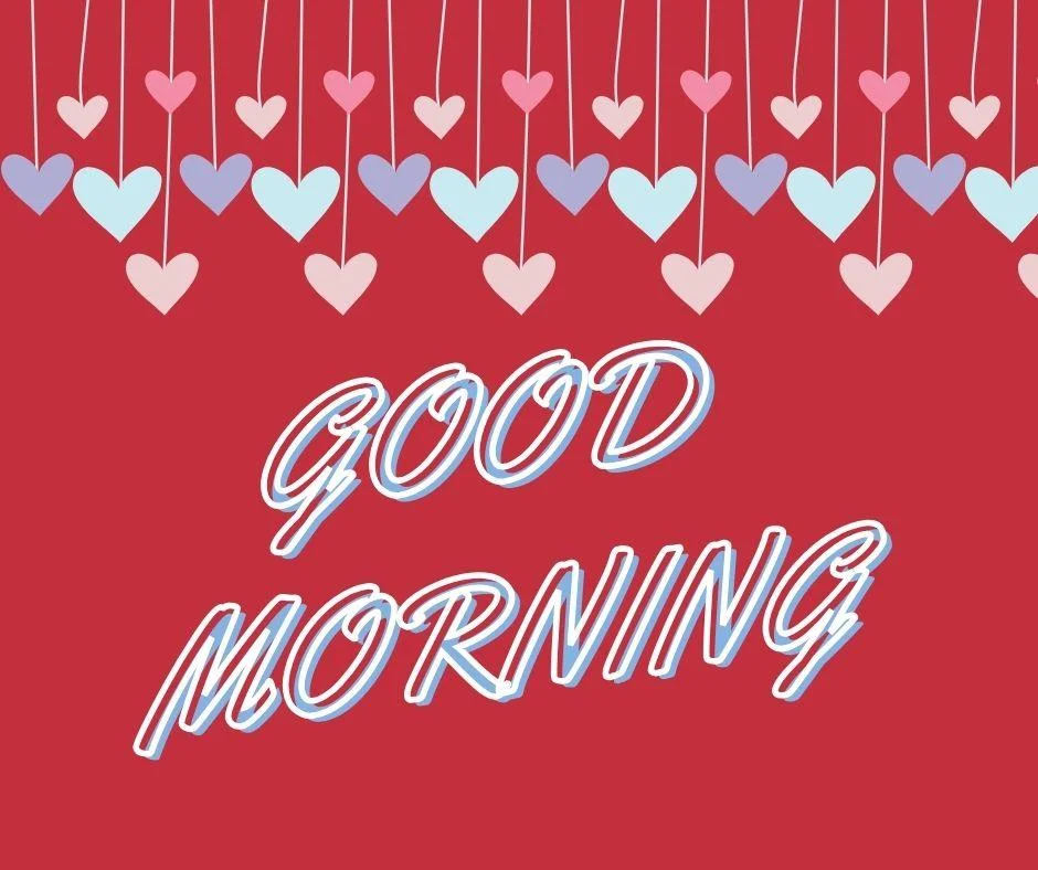 Red background with white colour text good morning love images many hreat hanging on top