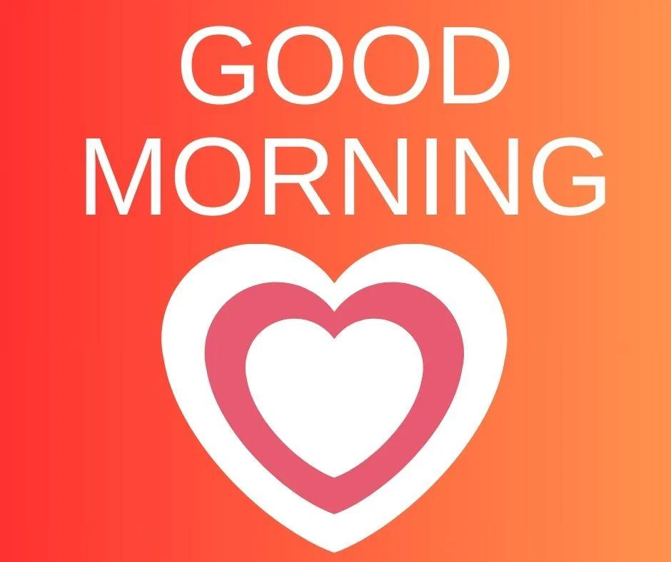 Red with orange background with white colour text good morning love images Hreat placed middle in the image