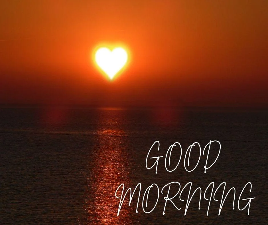 Sun rise or set background with white colour text good morning love