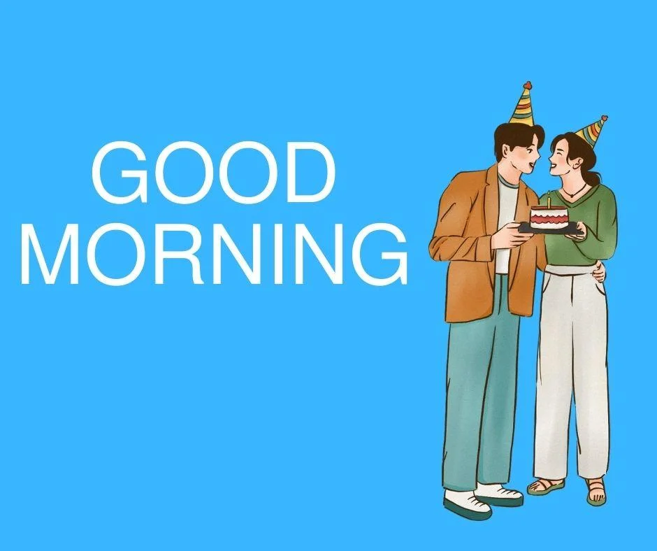Blue background with white text colour couple celebrate the birthday with cake good morning love image