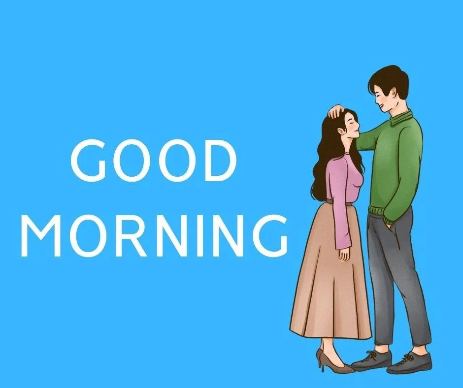 Blue background with white text colour couple seen eachother and enjoy the movement good morning love image