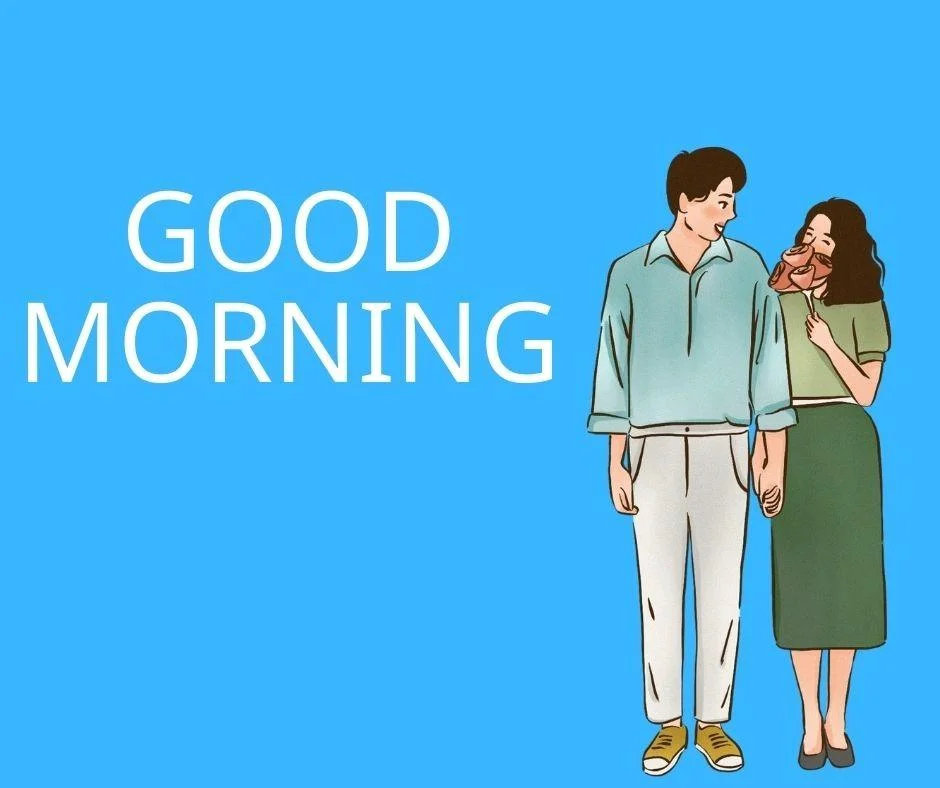 Blue background with white text colour couple waking and enjoy the moment good morning love image