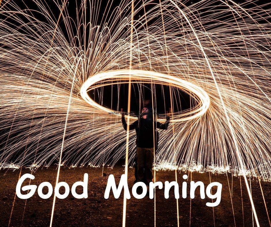 gay create the ring on the head with fire sea also placed good morning image with white text