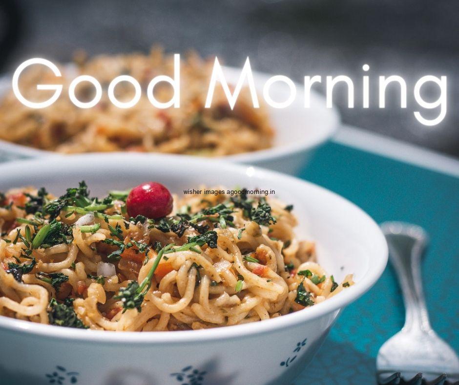 Good morning food images for couple noodle in white plate with tomoto