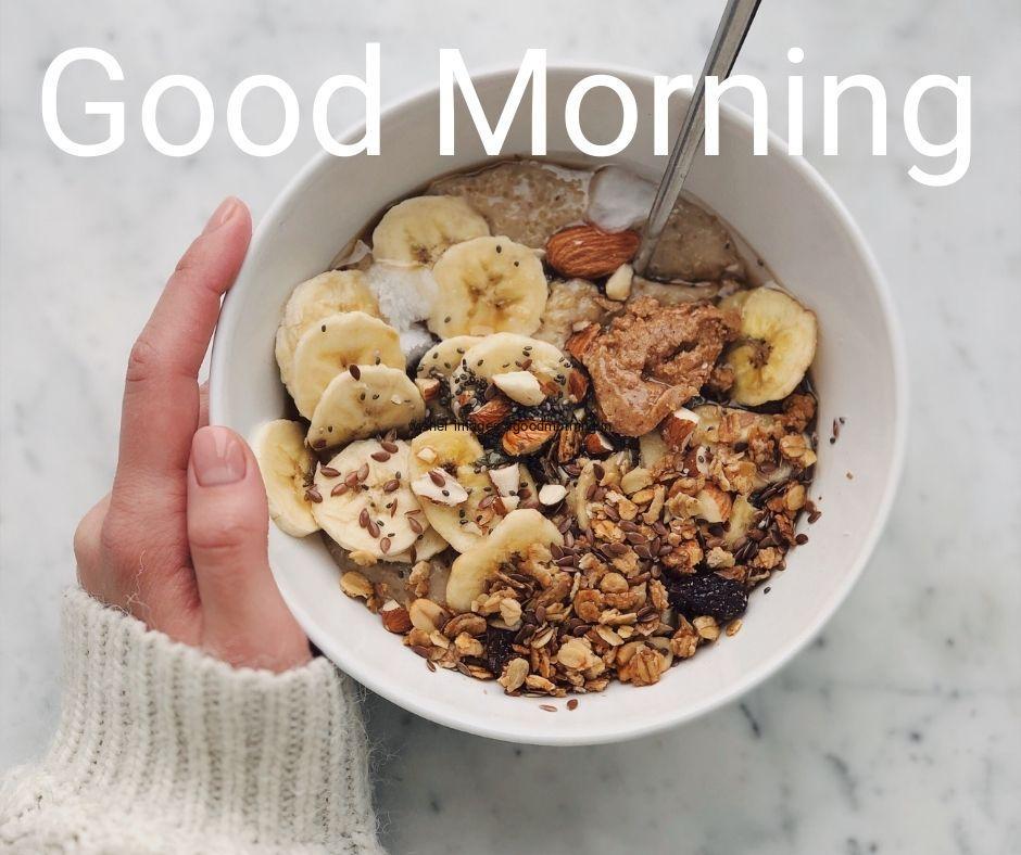 Good morning food pictures with bowl of brown cereal calories with fruits