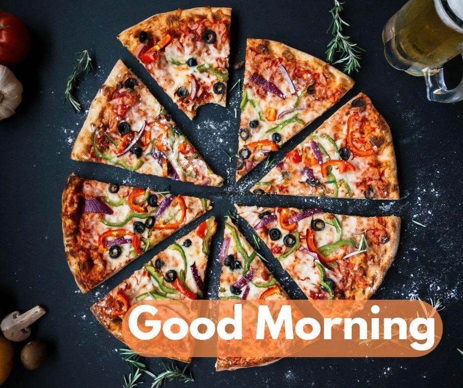 Good morning food quote is paced, pizza on the black