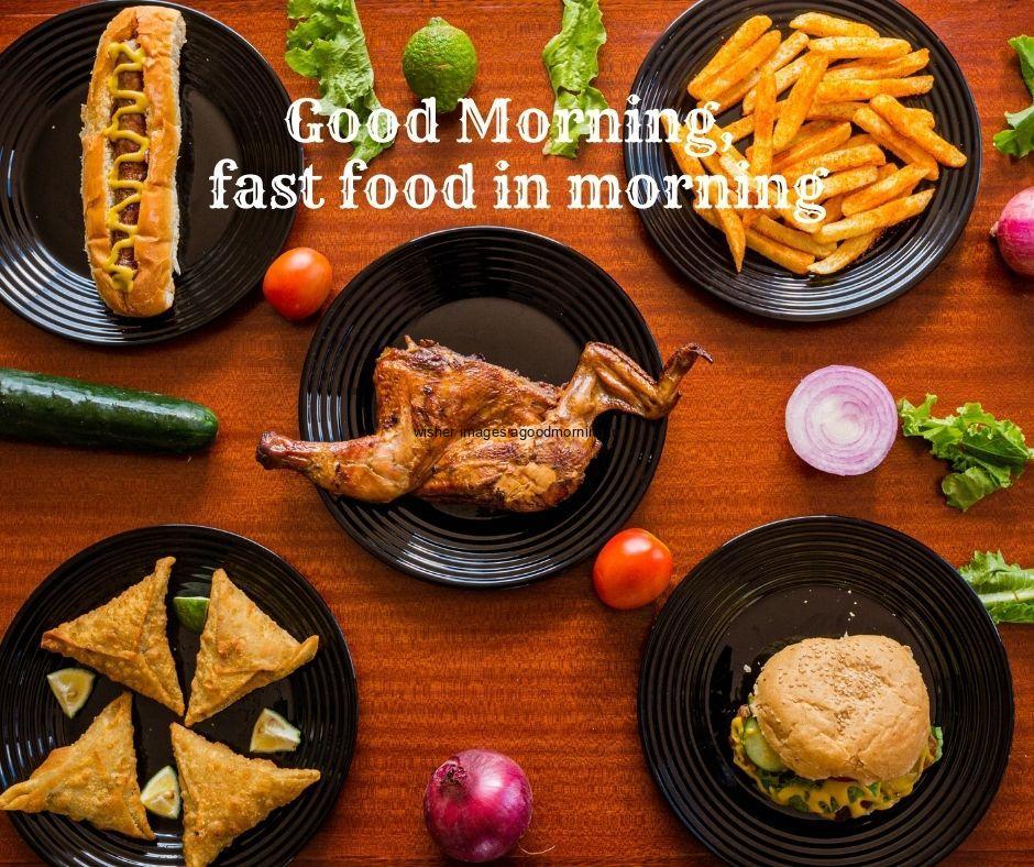 good morning images gralik break, good morning quote is placed chicken, patote fryes,on black plate