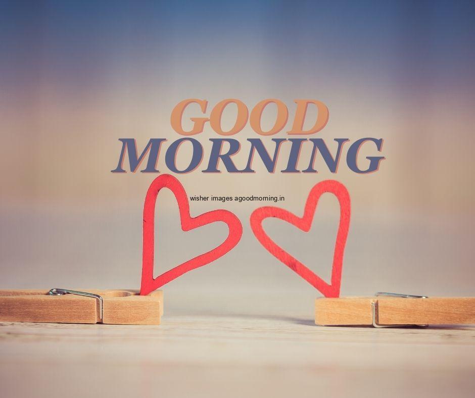 Good morning quote is placed with red hearts good morning quote is placed with double colour