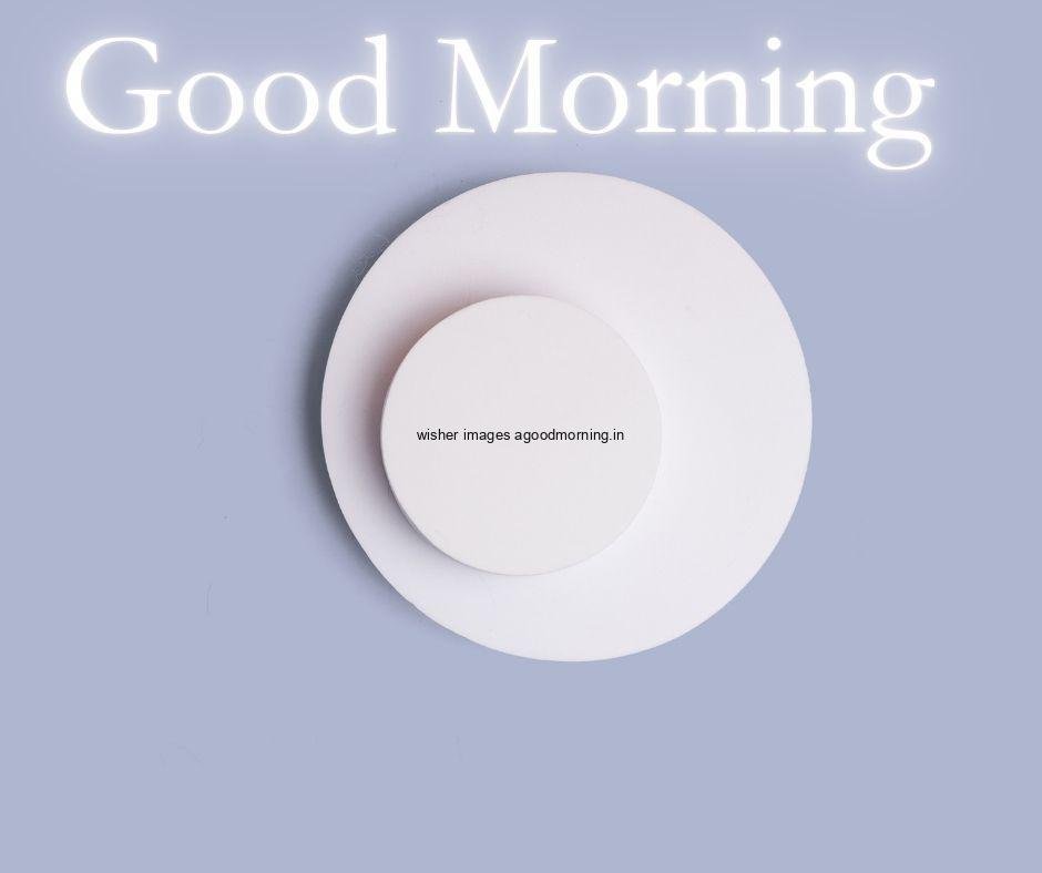 grey background with white circle good morning image white text on the top background