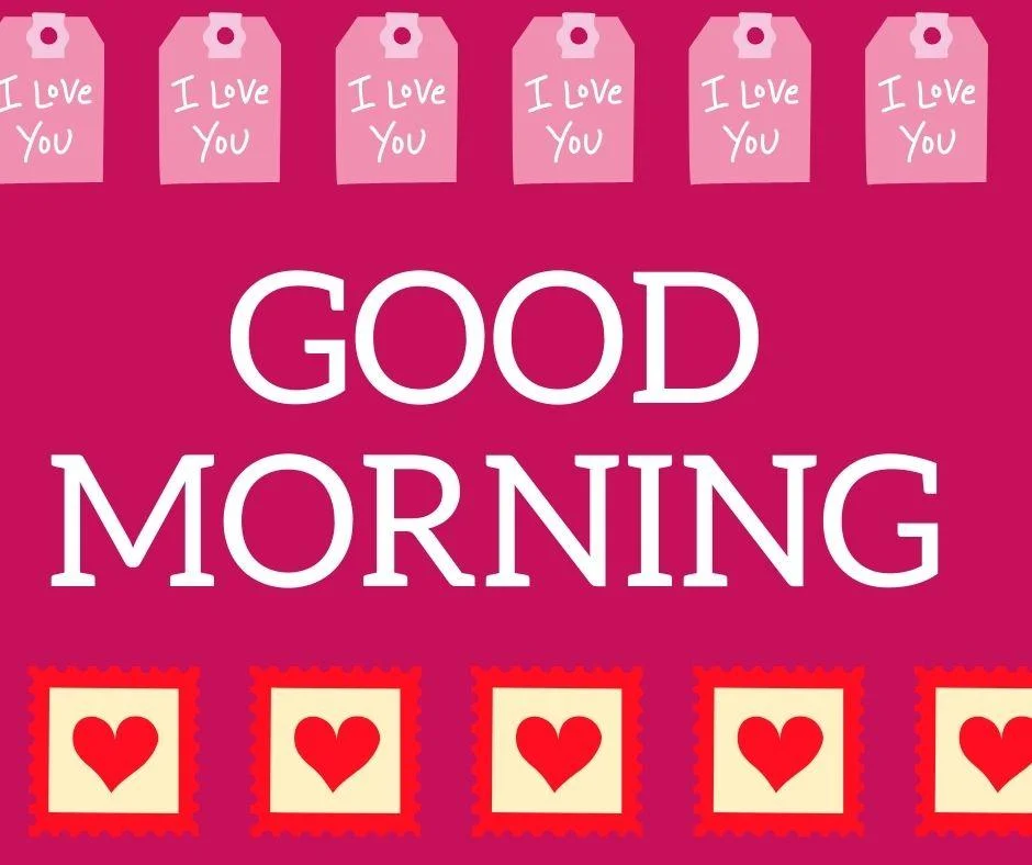light pink background with white text good morning love image heart tickets with i love you notes is palced on the top