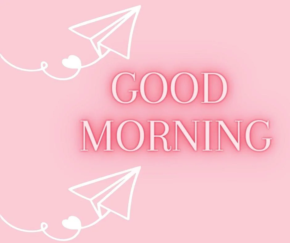 Pink background with pink colour text good morning love images white arrow plains with white hreat