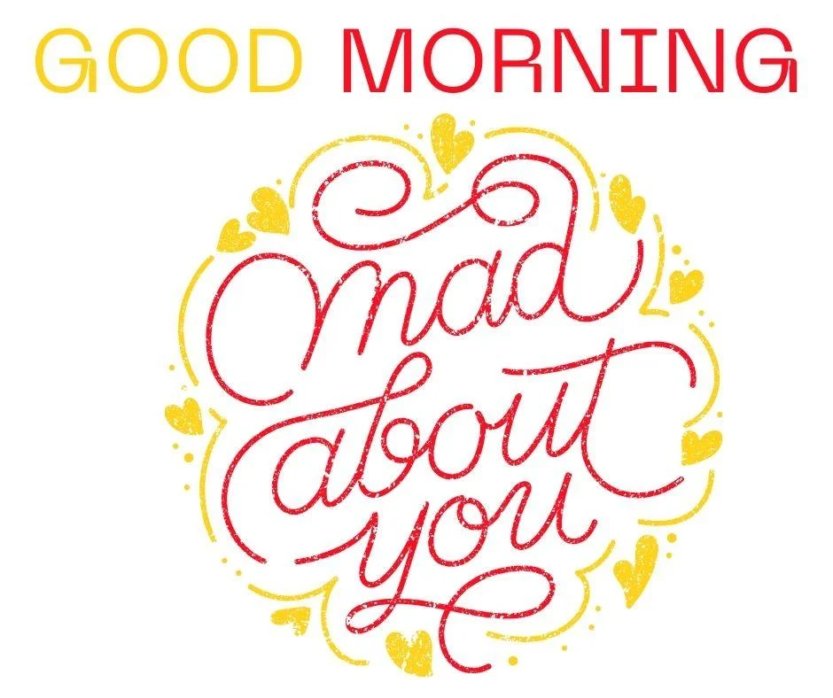 white background with good morning love quote is placed, mad about you to creates beautifull icon