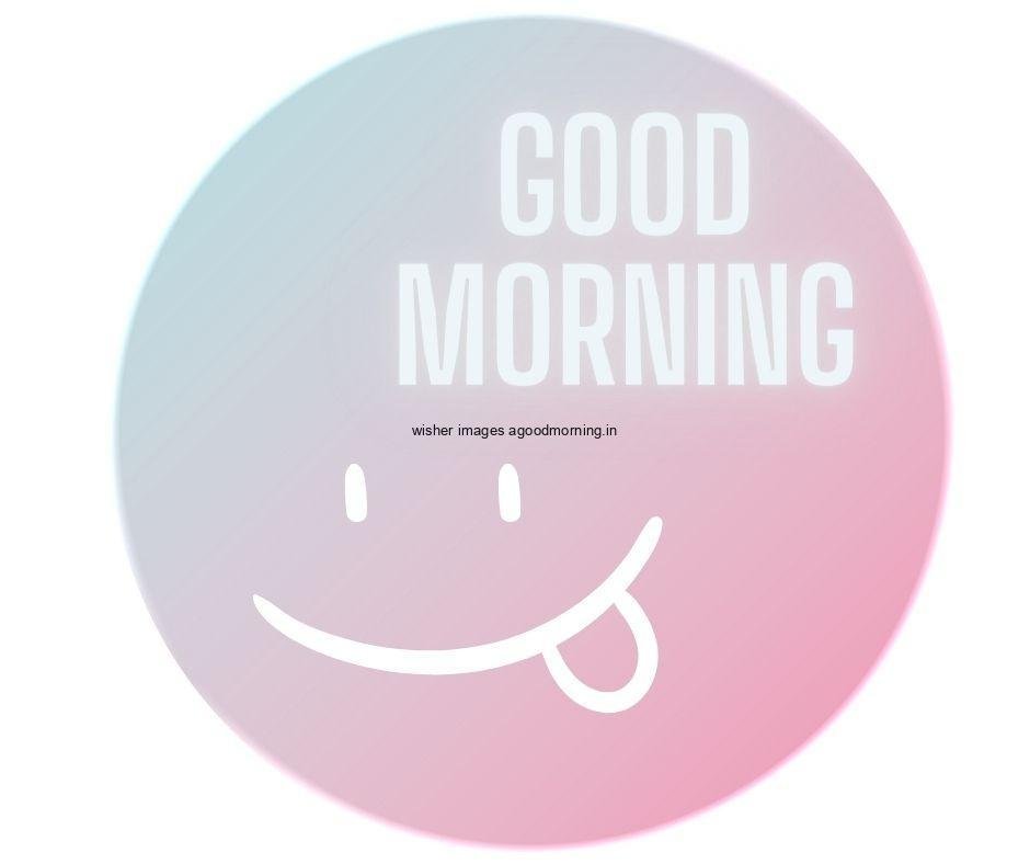 white background with smile face good morning images text colour is purple with pinks