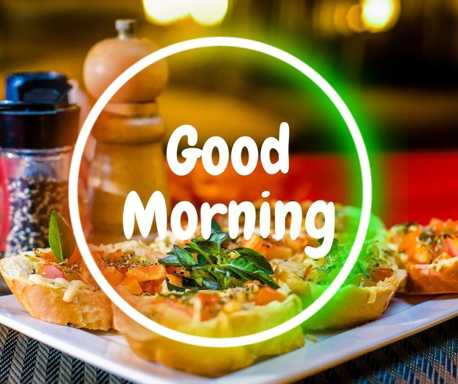 yummy food behind the good morning quote, the good morning quote in center