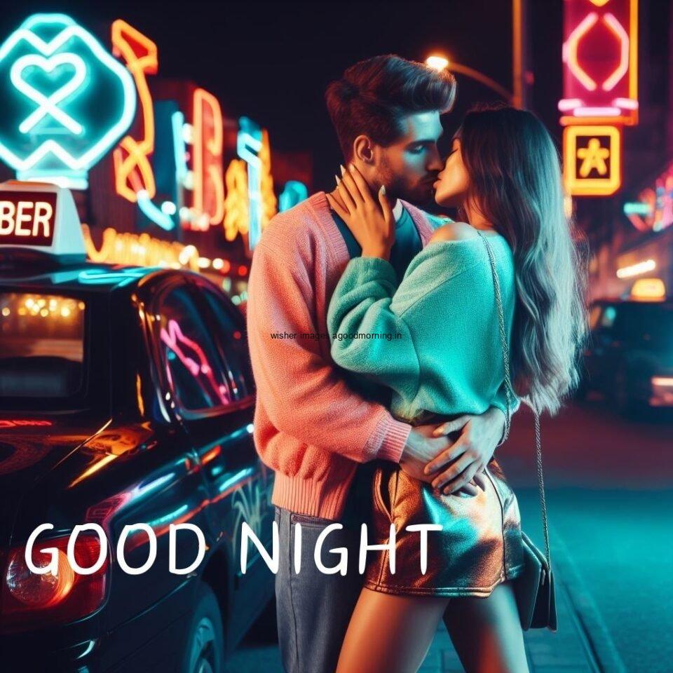 club-kiss-eachother-outside-the-club-good-night-images-with-couple-nero-light-everywhere-960x960 50+ HD Good Night images love click and share