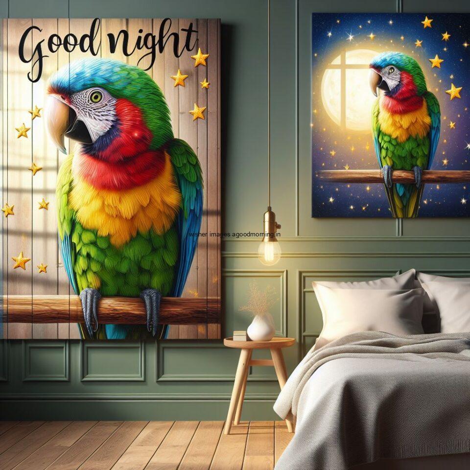 painting parrot is seating in the room with star good night images quotes text is placed night vibe