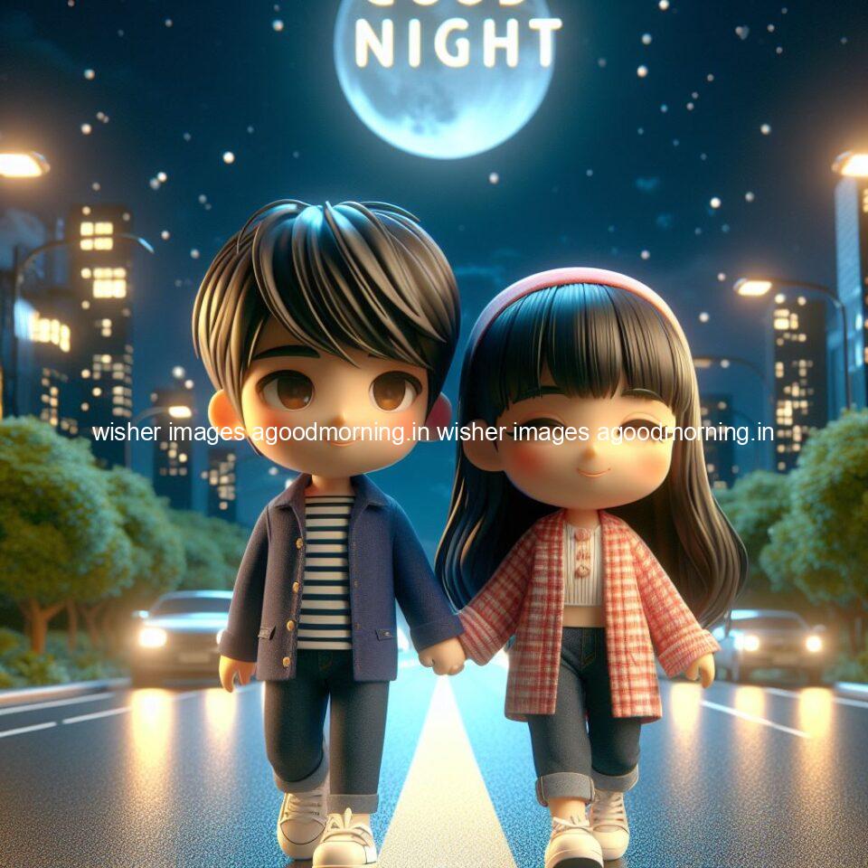 good night couple image with behind the beautifull moon the couple is walking in road with good night ()