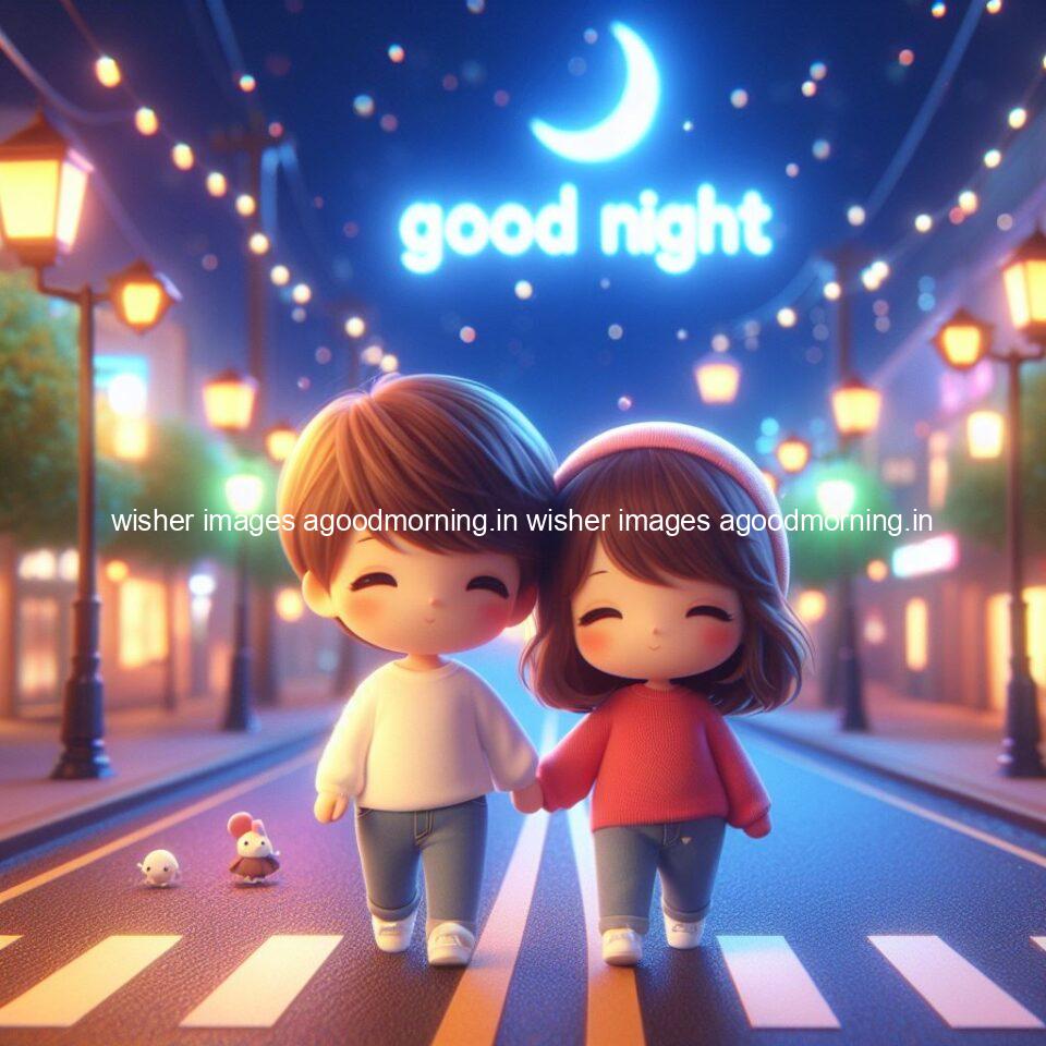 good night couple image with behind the beautifull moon the couple is walking in road with good night ()