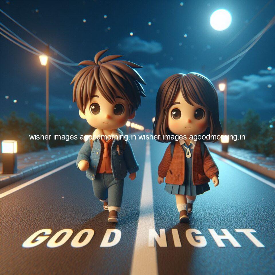 good night couple image with behind the beautifull moon the couple is walking in road with good night ()