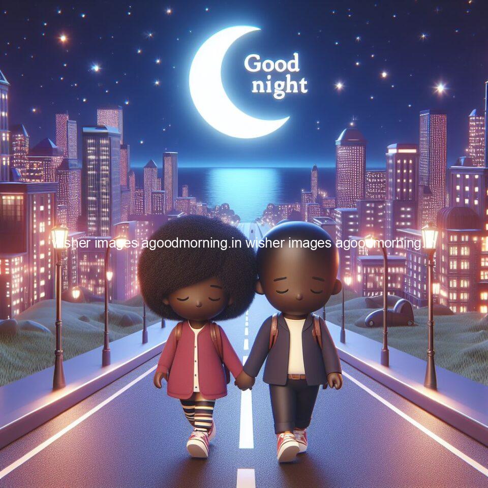 good night couple image with behind the beautifull moon the couple is walking in road with good night ()