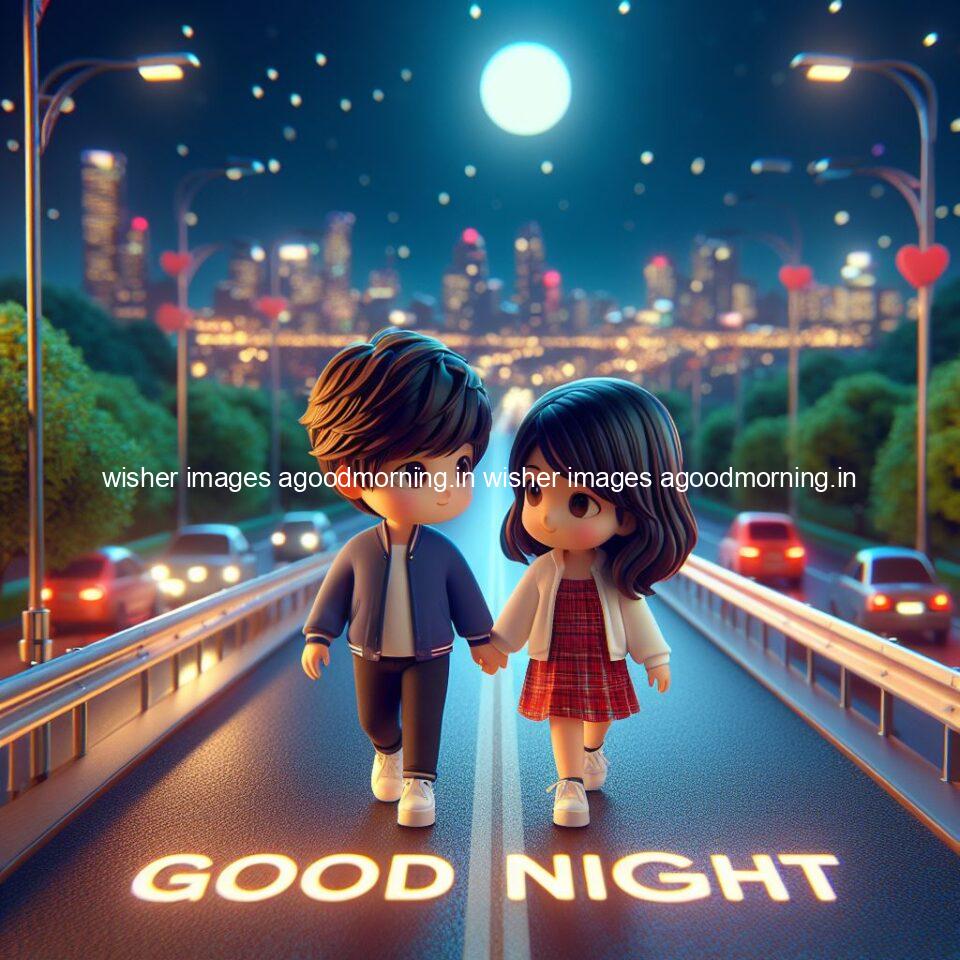 good night couple image with behind the beautifull moon the couple is walking in road with good night ()