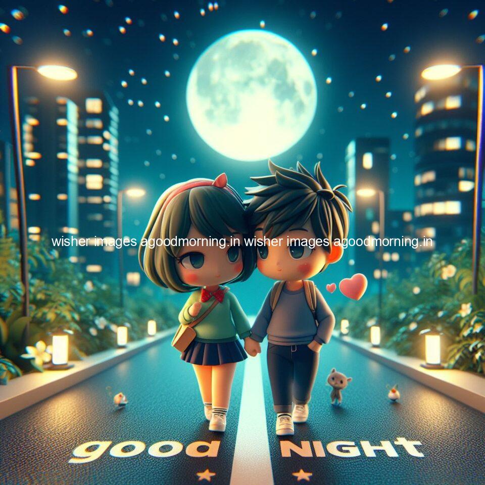 145+ Good Night Couple Images || Free Download 15 good night couple image with behind the beautifull moon the couple is walking in road with good night ()
