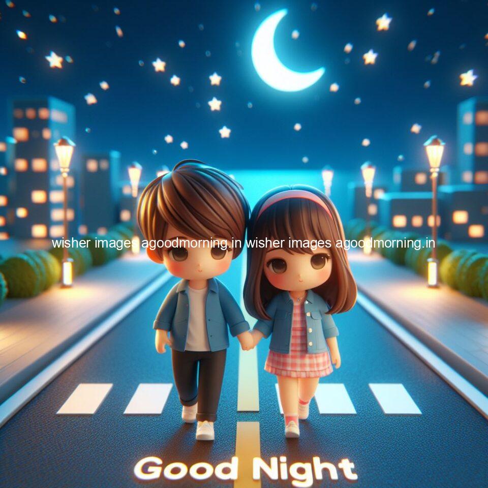 good night couple image with behind the beautifull moon the couple is walking in road with good night ()