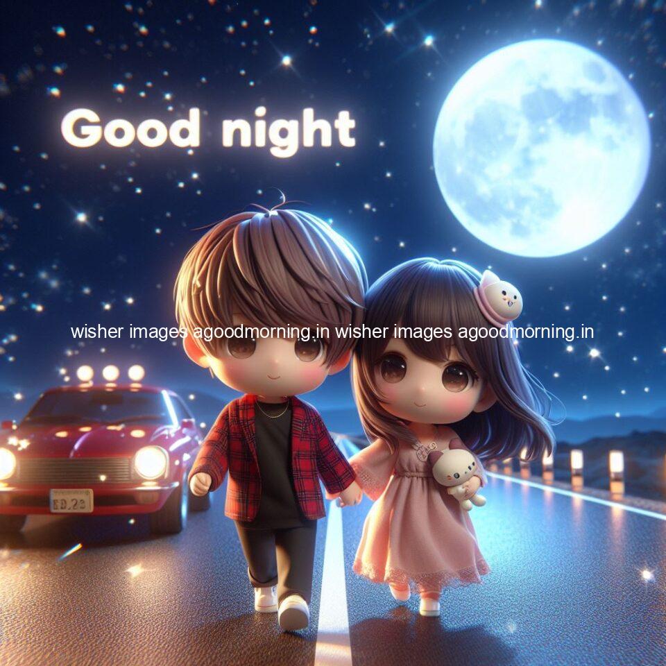 good night couple image with behind the beautifull moon the couple is walking in road with good night ()