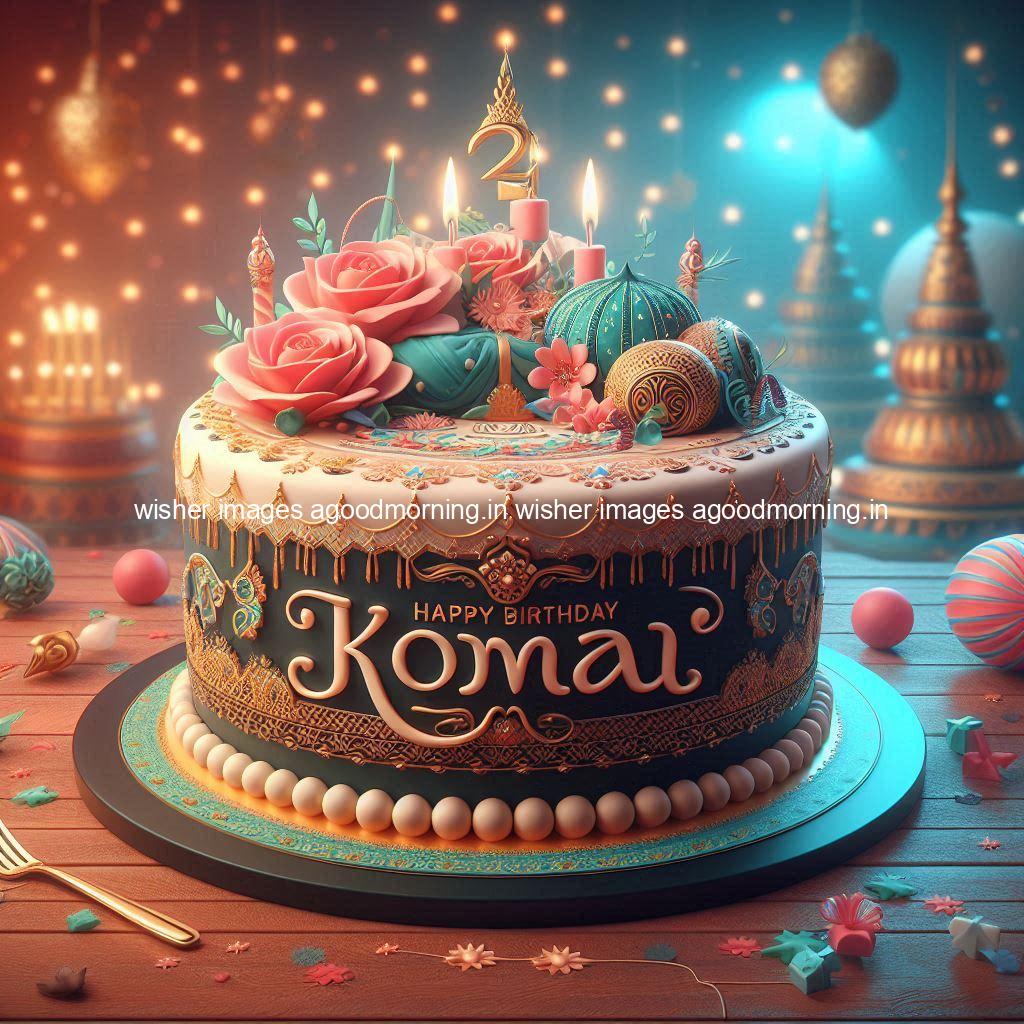 happy-birthday-name-happy-birthday-komal-beautiful-background-with-cakes 120+ Happy Birthday Name || Free Download & share