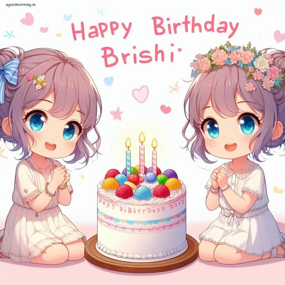 Happy birthday to you happy birthday brishi images happy birthday ()